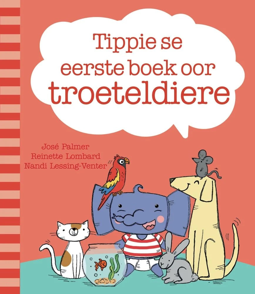 Tippie se eerste boek oor troeteldiere