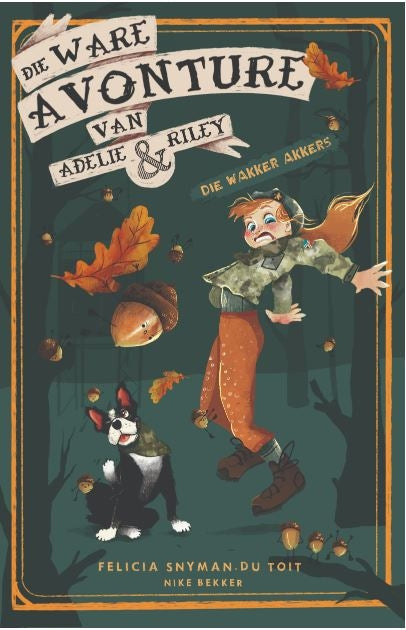 Die ware avonture van Adelie en Riley 4: Die wakker-akkers