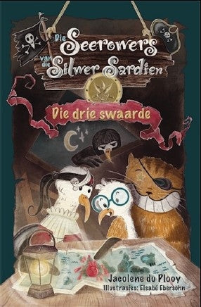 Die seerowers van die Silwer Sardien 02: Die drie swaarde
