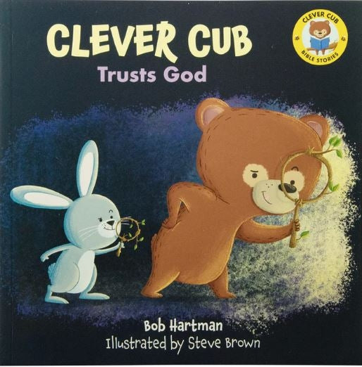 Clever Cub Trusts God
