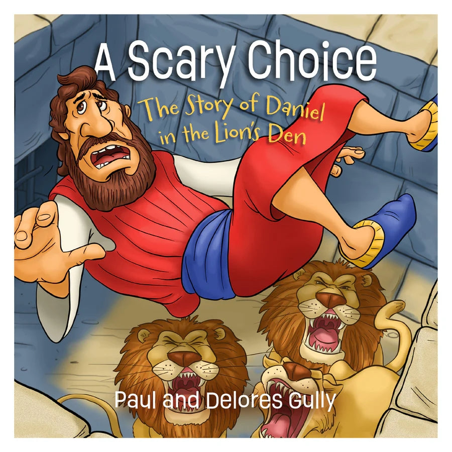 A Scary Choice: The Story Of Daniel In The Lion's Den