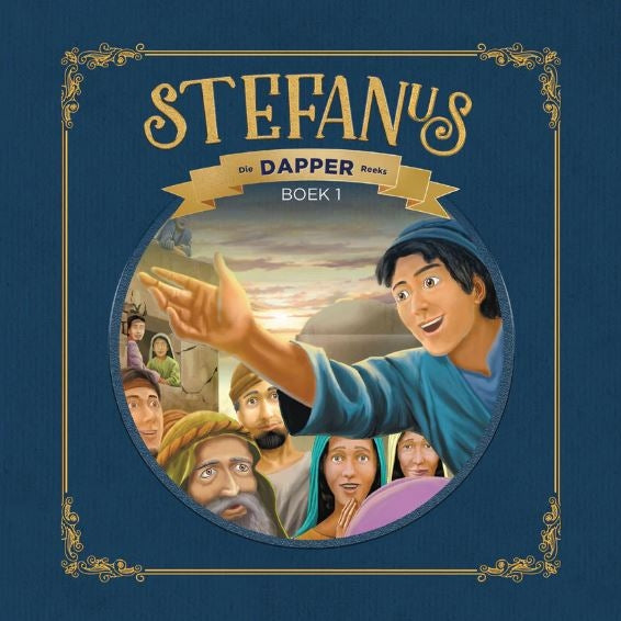 Stefanus: God Se Dapper Getuie