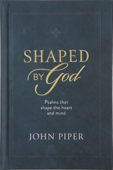 Shaped by God
