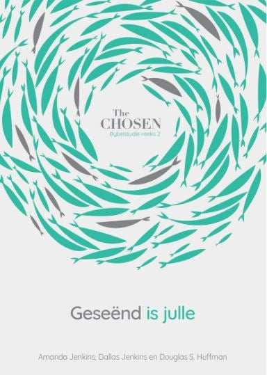 The Chosen Bybelstudie 1: Geseënd Is julle