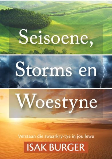 Seisoene Storms en Woestyne
