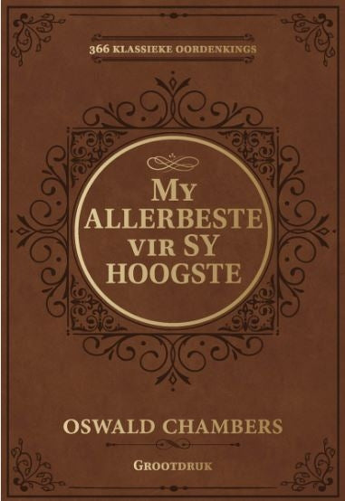 My Allerbeste Vir Sy Hoogste Grootdruk