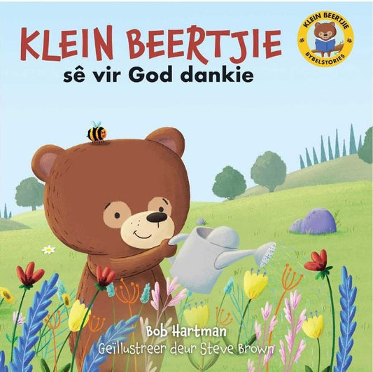 Klein Beertjie Sê vir God Dankie