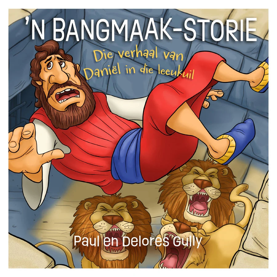 `n Bangmaak-storie: Die verhaal van Daniel In die leeukuil