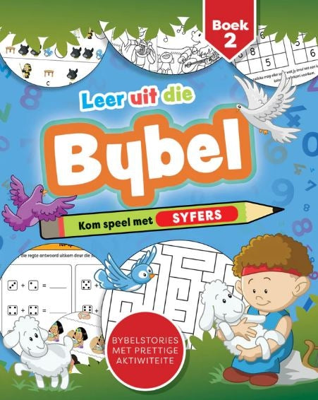 Leer uit die Bybel: Kom Speel met Syfers Boek 2
