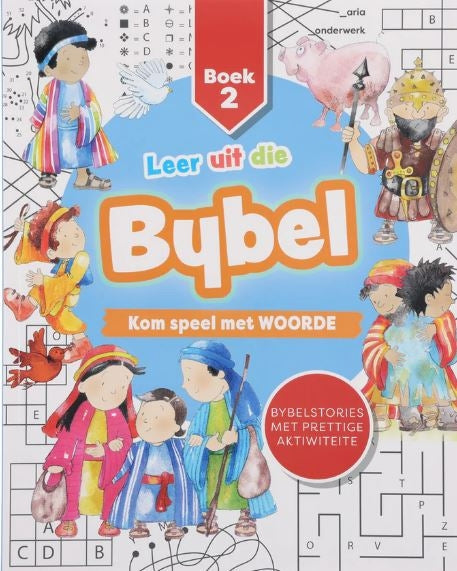 Leer uit die Bybel: Kom Speel met Woorde Boek 2