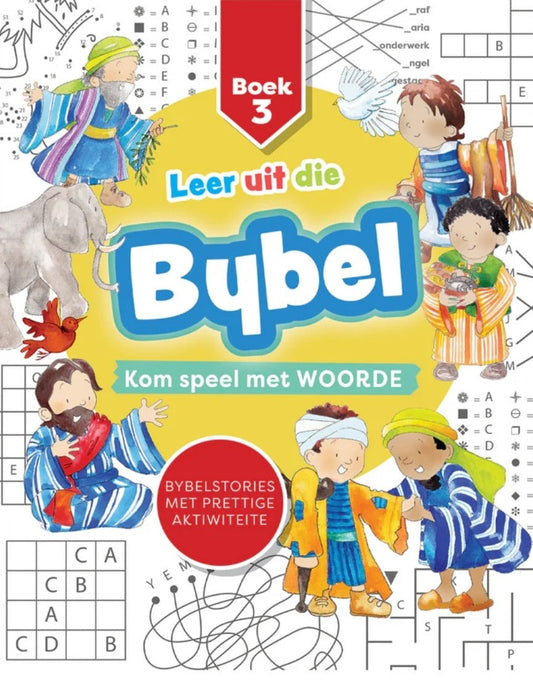 Leer uit die Bybel: Kom Speel met Woorde Boek 3