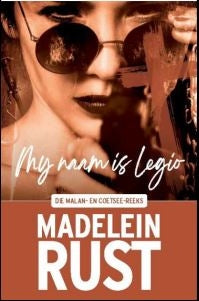 Malan & Coetsee Reeks 05: My naam is Legio