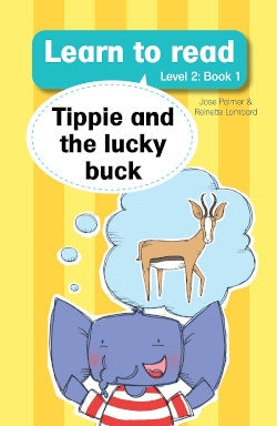 Learn to Read Level 2 Book 01: Tippie and the lucky buck