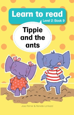 Learn to Read Level 2 Book 09: Tippie and the ants