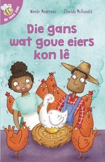Ek lees self: Die gans wat goue eiers kon lê
