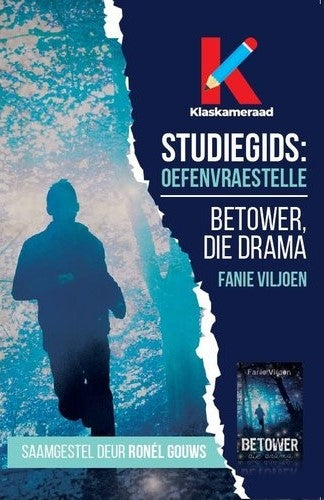 Klaskameraad Studiegids: Oefenvraestelle - Betower, die Drama