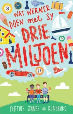 Wat Werner doen met sy drie miljoen