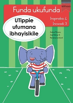 Learn to read Level 4 Tippie isiXhosa - Funda ukufunda(Inqanaba4) 3: UTippie ufumana ibhayisikile