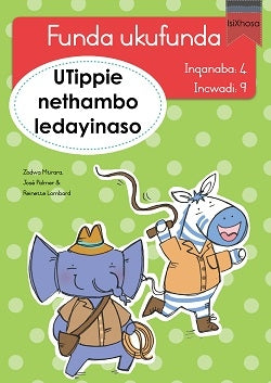 Learn to read Level 4 Tippie isiXhosa - Funda ukufunda(Inqanaba4) 9: UTippie nethambo ledayinaso