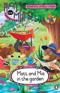Matt & Mia's Adventures: Matt and Mia in the Garden