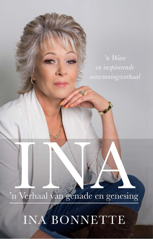 Ina 'n Verhaal van genade en genesing