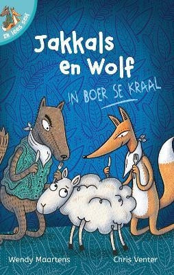 Ek lees self 10: Jakkals en Wolf in boer se kraal