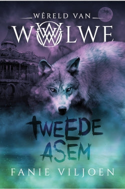Wêreld van wolwe 2 : Tweede Asem