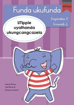Learn to read Level 2 Tippie isiXhosa - Funda ukufunda(Inqanaba2) 4: UTippie uyathanda ukungcangcaze