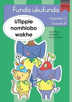 Learn to read Level 2 Tippie isiXhosa - Funda ukufunda(Inqanaba2) 8: UTippie nomhlobo wakhe