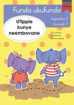 Learn to read Level 2 Tippie isiXhosa - Funda ukufunda(Inqanaba2) 9: UTippie kunye neembovane