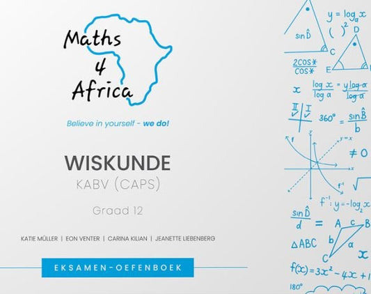 Maths 4 Africa Graad 12 Eksamen Oefenboek