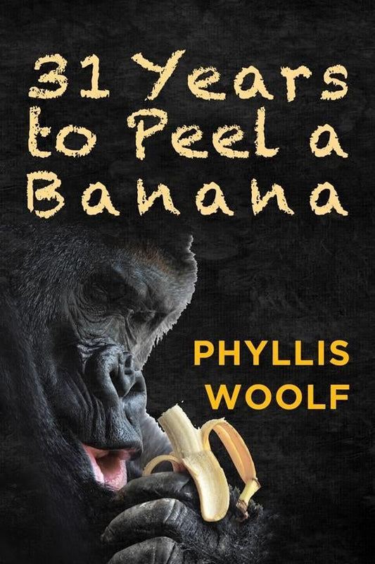31 Years to Peel a Banana