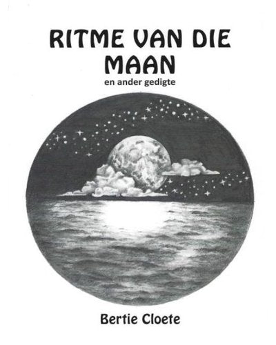 Ritme Van Die Maan En Ander Gedigte