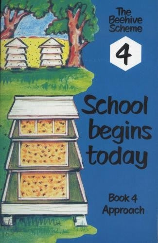 Beehive Book 4: School begins today