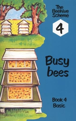 Beehive Book 4: Busy bees