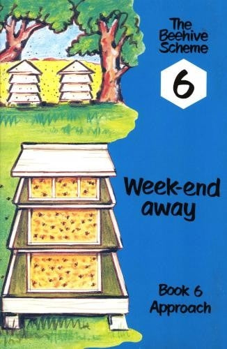Beehive Book 6: Week-end away