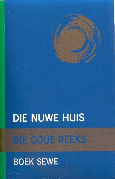 Die Goue Reeks: Die Nuwe Huis Boek 7