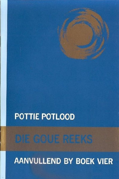Die Goue Reeks: Pottie Potlood Aanvullend by Boek 4