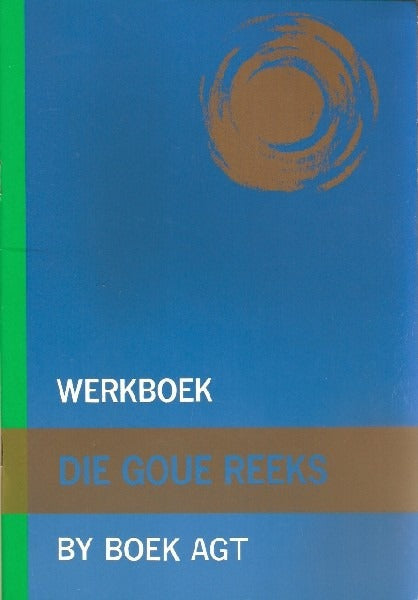 Die Goue Reeks: Werkboek by Boek 8