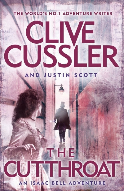 Isaac Bell 10: The Cutthroat