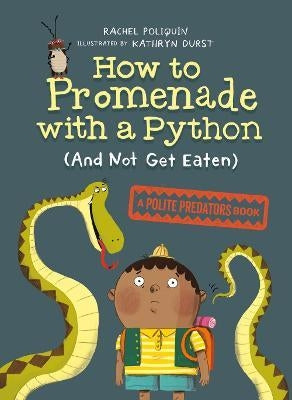 Polite Predators 01: How To Promenade With A Python (and Not Get Eaten)