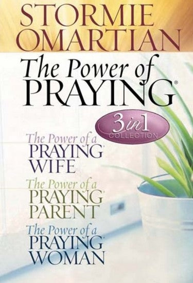 The Power Of Praying (3 In 1 Collection