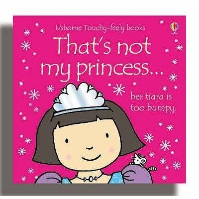 That's Not My Princess...