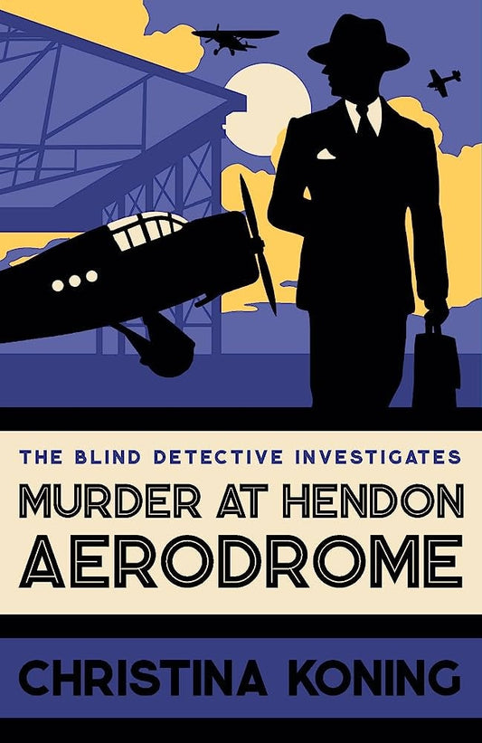 The Blind Detective 03: Murder at Hendon Aerodrome