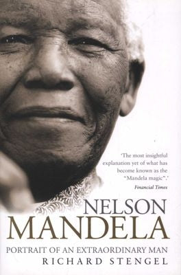 Nelson Mandela - Portrait of an Extraordinary Man