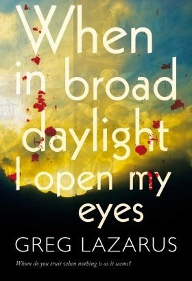 When in Broad Daylight I open my Eyes