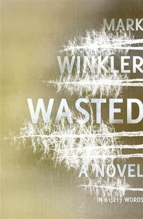 Wasted