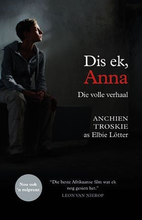 Dis ek, Anna: die volle verhaal