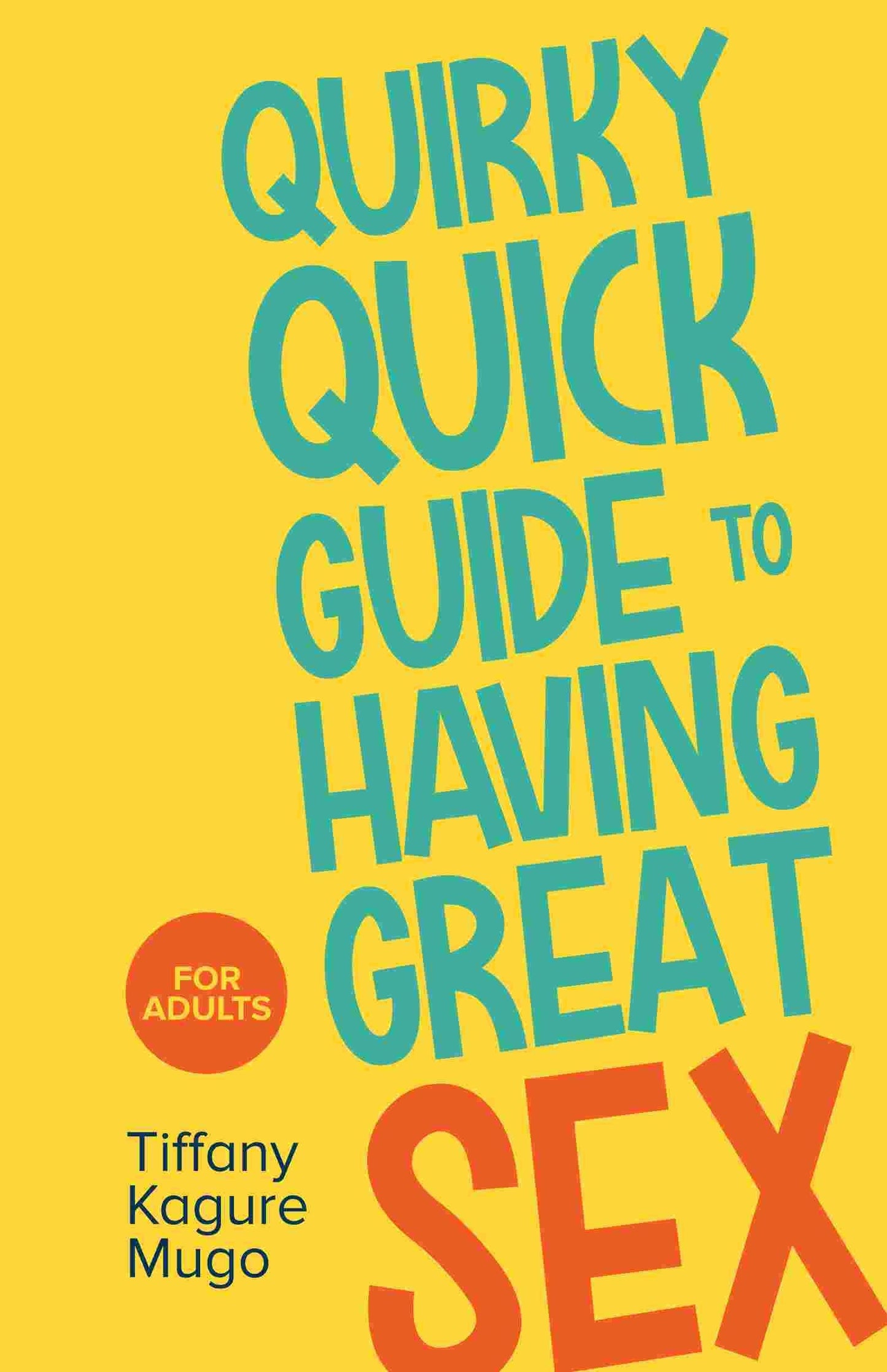 Quirky Quick Guide to Having Great Sex