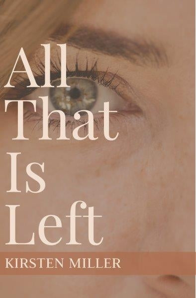All That is Left